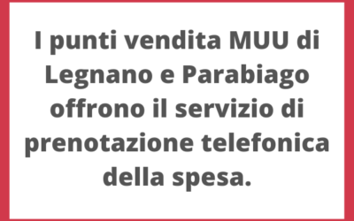 Servizio di spesa telefonica al MUU di Legnano e Parabiago