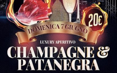 Domenica 7 giugno – Aperitivo Luxury con Champagne e Patanegra